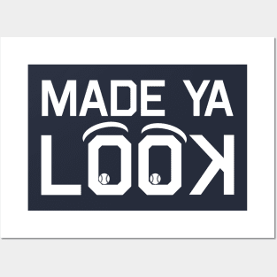 Made Ya Look Posters and Art